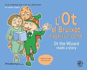 OT EL BRUIXOT LLEGEIX UN CONTE - OT THE WIZARD READS A STORY, L' | 9788417207076 | MARTÍNEZ PICANYOL, JOSEP LLUÍS | Llibreria Online de Banyoles | Comprar llibres en català i castellà online