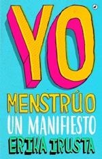YO MENSTRÚO | 9788416673735 | IRUSTA, ERIKA | Llibreria L'Altell - Llibreria Online de Banyoles | Comprar llibres en català i castellà online - Llibreria de Girona