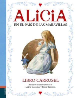ALICIA EN EL PAÍS DE LAS MARAVILLAS. LIBRO CARRUSEL | 9788414004012 | CARROLL, LEWIS | Llibreria L'Altell - Llibreria Online de Banyoles | Comprar llibres en català i castellà online - Llibreria de Girona