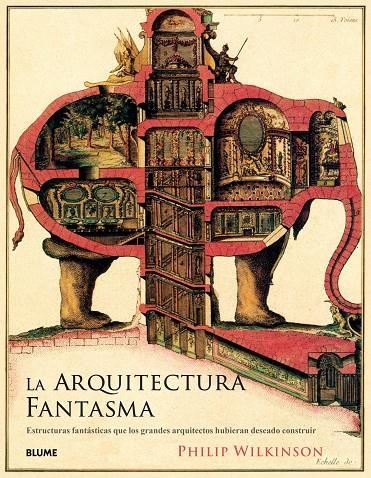 ARQUITECTURA FANTASMA, LA | 9788417254872 | WILKINSON, PHILIP | Llibreria L'Altell - Llibreria Online de Banyoles | Comprar llibres en català i castellà online - Llibreria de Girona