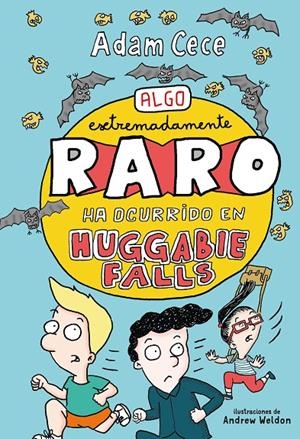 ALGO EXTREMADAMENTE RARO HA OCURRIDO EN HUGGABIE FALLS | 9788417128272 | CECE, ADAM | Llibreria Online de Banyoles | Comprar llibres en català i castellà online