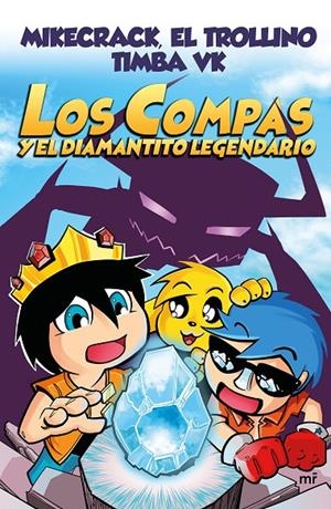 COMPAS Y EL DIAMANTITO LEGENDARIO, LOS | 9788427044715 | EL TROLLINO/TIMBA VK/MIKECRACK | Llibreria L'Altell - Llibreria Online de Banyoles | Comprar llibres en català i castellà online - Llibreria de Girona