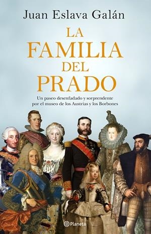 FAMILIA DEL PRADO, LA | 9788408194422 | ESLAVA GALÁN, JUAN | Llibreria L'Altell - Llibreria Online de Banyoles | Comprar llibres en català i castellà online - Llibreria de Girona