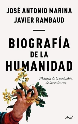 BIOGRAFÍA DE LA HUMANIDAD | 9788434429352 | MARINA, JOSÉ ANTONIO/RAMBAUD, JAVIER | Llibreria L'Altell - Llibreria Online de Banyoles | Comprar llibres en català i castellà online - Llibreria de Girona