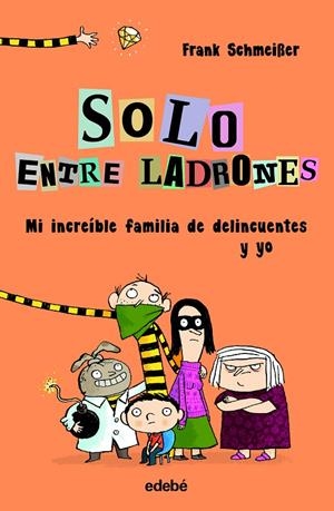 MI INCREÍBLE FAMILIA DE DELINCUENTES Y YO | 9788468338552 | SCHMEIßER, FRANK | Llibreria L'Altell - Llibreria Online de Banyoles | Comprar llibres en català i castellà online - Llibreria de Girona