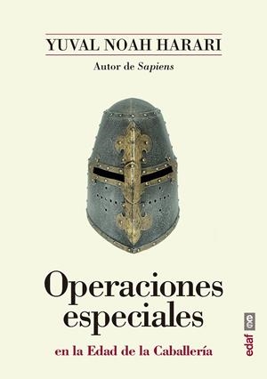 OPERACIONES ESPECIALES EN LA EDAD DE LA CABALLERÍA | 9788441439030 | NOAH HARARI, YUVAL | Llibreria Online de Banyoles | Comprar llibres en català i castellà online