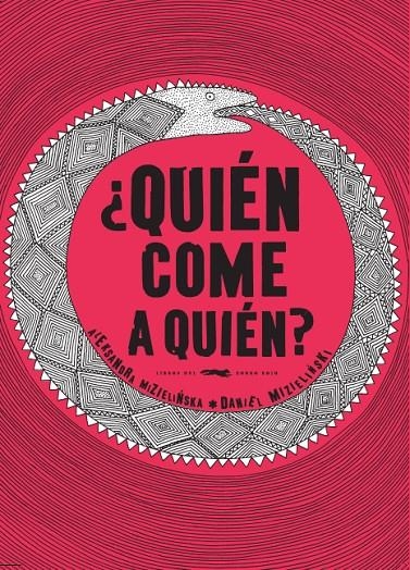 ¿QUIÉN COME A QUIÉN? | 9788494164552 | MIZIELINSKA, ALEKSANDRA/MIZIELINSKI, DANIEL | Llibreria Online de Banyoles | Comprar llibres en català i castellà online