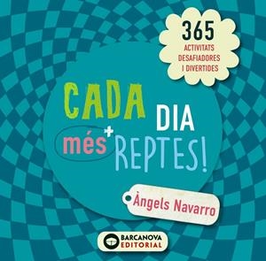 CADA DIA MÉS REPTES! | 9788448946630 | NAVARRO, ÀNGELS | Llibreria L'Altell - Llibreria Online de Banyoles | Comprar llibres en català i castellà online - Llibreria de Girona