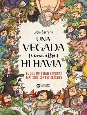 UNA VEGADA (I UNA ALTRA) HI HAVIA... | 9788448946661 | SERRANO, LUCÍA | Llibreria L'Altell - Llibreria Online de Banyoles | Comprar llibres en català i castellà online - Llibreria de Girona