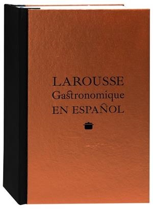 LAROUSSE GASTRONOMIQUE EN ESPAÑOL | 9788416368433 | LAROUSSE EDITORIAL | Llibreria L'Altell - Llibreria Online de Banyoles | Comprar llibres en català i castellà online - Llibreria de Girona