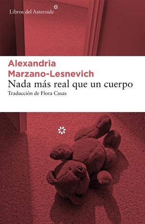 NADA MÁS REAL QUE UN CUERPO | 9788417007591 | MARZANO-LESNEVICH, ALEXANDRIA | Llibreria L'Altell - Llibreria Online de Banyoles | Comprar llibres en català i castellà online - Llibreria de Girona