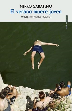 VERANO MUERE JOVEN, EL | 9788416677924 | SABATINO, MIRKO | Llibreria Online de Banyoles | Comprar llibres en català i castellà online