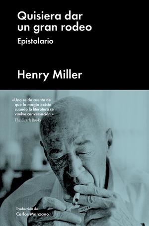 QUISIERA DAR UN GRAN RODEO | 9788417081539 | MILLER, HENRY | Llibreria L'Altell - Llibreria Online de Banyoles | Comprar llibres en català i castellà online - Llibreria de Girona