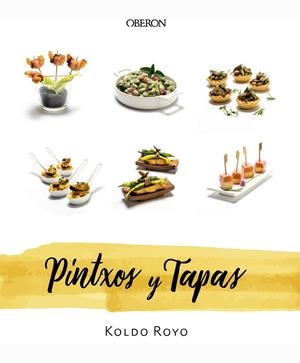 PINTXOS Y TAPAS | 9788441540668 | ROYO, KOLDO | Llibreria Online de Banyoles | Comprar llibres en català i castellà online