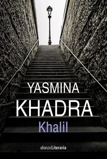 KHALIL | 9788491812821 | KHADRA, YASMINA | Llibreria L'Altell - Llibreria Online de Banyoles | Comprar llibres en català i castellà online - Llibreria de Girona