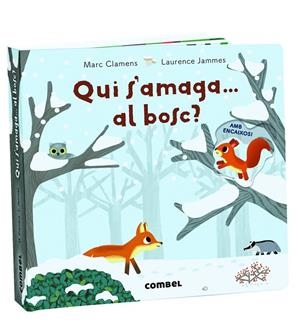 QUI S'AMAGA... AL BOSC? | 9788491013723 | CLAMENS, MARC/JAMMES, LAURENCE | Llibreria L'Altell - Llibreria Online de Banyoles | Comprar llibres en català i castellà online - Llibreria de Girona