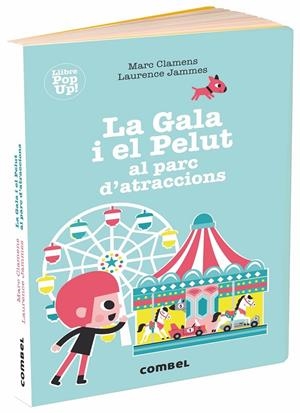GALA I EL PELUT AL PARC D'ATRACCIONS, LA | 9788491014041 | CLAMENS, MARC/JAMMES, LAURENCE | Llibreria L'Altell - Llibreria Online de Banyoles | Comprar llibres en català i castellà online - Llibreria de Girona