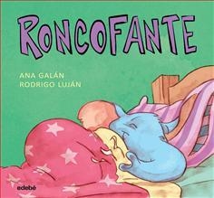 RONCOFANTE | 9788468335056 | GALÁN, ANA | Llibreria L'Altell - Llibreria Online de Banyoles | Comprar llibres en català i castellà online - Llibreria de Girona