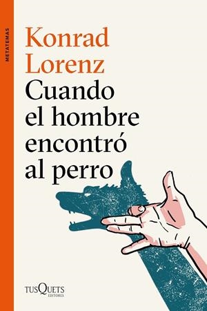 CUANDO EL HOMBRE ENCONTRÓ AL PERRO | 9788490666173 | LORENZ, KONRAD | Llibreria L'Altell - Llibreria Online de Banyoles | Comprar llibres en català i castellà online - Llibreria de Girona