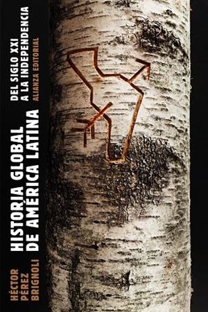 HISTORIA GLOBAL DE AMÉRICA LATINA, 2010-1810 | 9788491811022 | PÉREZ BRIGNOLI, HÉCTOR | Llibreria Online de Banyoles | Comprar llibres en català i castellà online