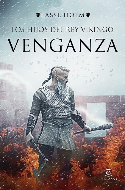 LOS HIJOS DEL REY VIKINGO. VENGANZA | 9788467053210 | HOLM, LASSE | Llibreria L'Altell - Llibreria Online de Banyoles | Comprar llibres en català i castellà online - Llibreria de Girona