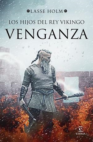 LOS HIJOS DEL REY VIKINGO. VENGANZA | 9788467053210 | HOLM, LASSE | Llibreria Online de Banyoles | Comprar llibres en català i castellà online