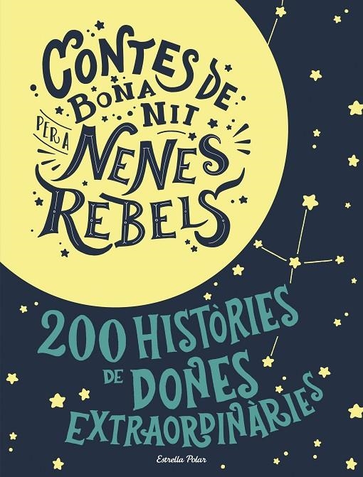 ESTOIG CONTES DE BONA NIT PER A NENES REBELS | 9788491376590 | FAVILLI, ELENA/CAVALLO, FRANCESCA | Llibreria L'Altell - Llibreria Online de Banyoles | Comprar llibres en català i castellà online - Llibreria de Girona