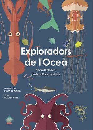 EXPLORADORS DE L'OCEÀ | 9788468258829 | WEISS, SABRINA | Llibreria Online de Banyoles | Comprar llibres en català i castellà online