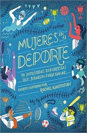 MUJERES EN EL DEPORTE | 9788417281229 | IGNOTOFSKY, RACHEL | Llibreria L'Altell - Llibreria Online de Banyoles | Comprar llibres en català i castellà online - Llibreria de Girona
