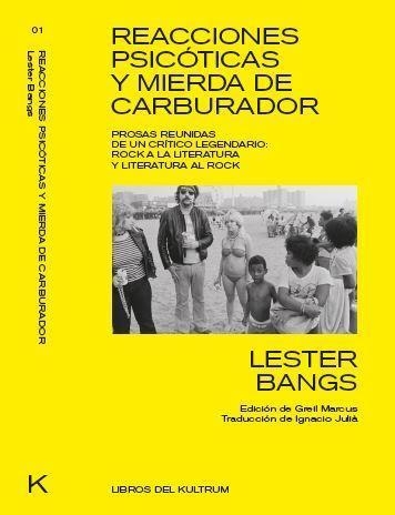 REACCIONES PSICOTICAS Y MIERDA DE CARBURADOR | 9788494938306 | LESTER BANGS | Llibreria L'Altell - Llibreria Online de Banyoles | Comprar llibres en català i castellà online - Llibreria de Girona