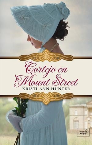 CORTEJO EN MOUNT STREET | 9788416973583 | ANN HUNTER, KRISTI | Llibreria L'Altell - Llibreria Online de Banyoles | Comprar llibres en català i castellà online - Llibreria de Girona