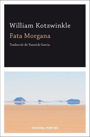 FATA MORGANA | 9788417181543 | KOTZWINKLE, WILLIAM | Llibreria L'Altell - Llibreria Online de Banyoles | Comprar llibres en català i castellà online - Llibreria de Girona
