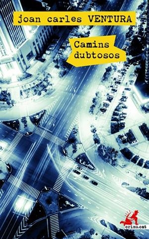 CAMINS DUBTOSOS | 9788417077723 | VENTURA, JOAN CARLES | Llibreria L'Altell - Llibreria Online de Banyoles | Comprar llibres en català i castellà online - Llibreria de Girona