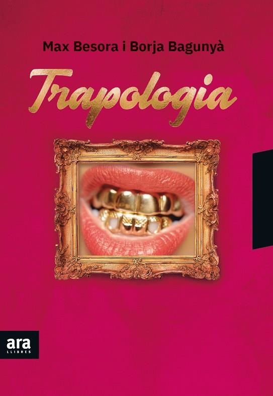 TRAPOLOGIA | 9788416915811 | BESORA I MASCARELLA, MAX/BAGUNYÀ I COSTAS, BORJA | Llibreria L'Altell - Llibreria Online de Banyoles | Comprar llibres en català i castellà online - Llibreria de Girona