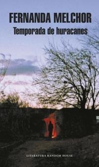 TEMPORADA DE HURACANES | 9788439733904 | MELCHOR, MARIA FERNANDA | Llibreria Online de Banyoles | Comprar llibres en català i castellà online