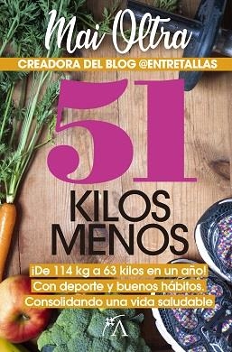51 KILOS MENOS | 9788417057510 | OLTRA, MAI | Llibreria L'Altell - Llibreria Online de Banyoles | Comprar llibres en català i castellà online - Llibreria de Girona