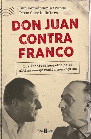 DON JUAN CONTRA FRANCO | 9788401021350 | FERNÁNDEZ-MIRANDA, JUAN/GARCÍA CALERO, JESÚS | Llibreria L'Altell - Llibreria Online de Banyoles | Comprar llibres en català i castellà online - Llibreria de Girona