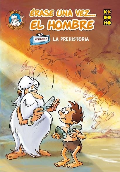 ÉRASE UNA VEZ... EL HOMBRE VOL. 01: LA PREHISTORIA | 9788417549282 | HADJIYANNAKIS, AFROULA | Llibreria L'Altell - Llibreria Online de Banyoles | Comprar llibres en català i castellà online - Llibreria de Girona