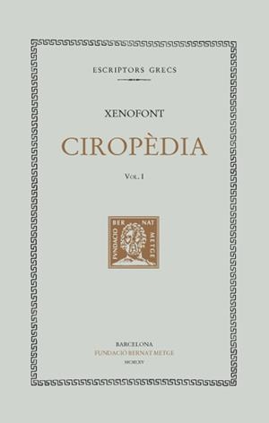 CIROPÈDIA, VOL. I | 9788472259133 | XENOFONT | Llibreria L'Altell - Llibreria Online de Banyoles | Comprar llibres en català i castellà online - Llibreria de Girona