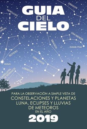 GUÍA DEL CIELO 2019 | 9788493853792 | AAVV | Llibreria L'Altell - Llibreria Online de Banyoles | Comprar llibres en català i castellà online - Llibreria de Girona