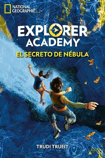 EXPLORER ACADEMY 1. EL SECRETO DE NÉBULA | 9788482987255 | TRUEIT , TRUDI | Llibreria Online de Banyoles | Comprar llibres en català i castellà online