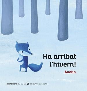 HA ARRIBAT L'HIVERN! | 9788416844920 | ÁVELIN | Llibreria L'Altell - Llibreria Online de Banyoles | Comprar llibres en català i castellà online - Llibreria de Girona