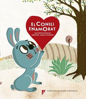 EL CONILL ENAMORAT | 9788491910244 | COMELLES GARCIA, SALVADOR | Llibreria L'Altell - Llibreria Online de Banyoles | Comprar llibres en català i castellà online - Llibreria de Girona