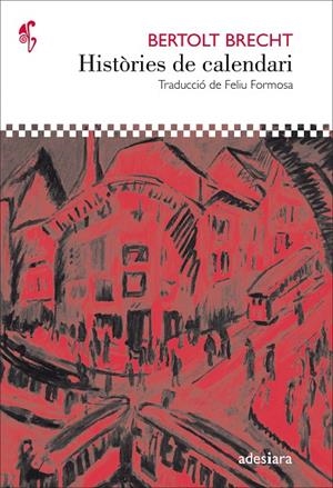 HISTÒRIES DE CALENDARI | 9788416948291 | BRECHT, BERTOLT | Llibreria L'Altell - Llibreria Online de Banyoles | Comprar llibres en català i castellà online - Llibreria de Girona