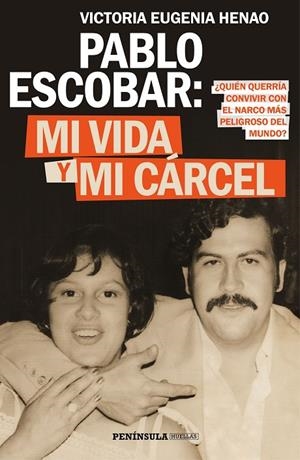 PABLO ESCOBAR: MI VIDA Y MI CÁRCEL | 9788499427638 | HENAO, VICTORIA EUGENIA | Llibreria L'Altell - Llibreria Online de Banyoles | Comprar llibres en català i castellà online - Llibreria de Girona