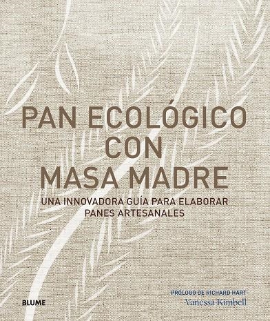 PAN ECOLÓGICO CON MASA MADRE | 9788417492144 | KIMBELL, VANESSA | Llibreria L'Altell - Llibreria Online de Banyoles | Comprar llibres en català i castellà online - Llibreria de Girona