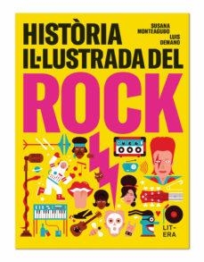 HISTÒRIA IL·LUSTRADA DEL ROCK | 9788494843969 | MONTEAGUDO DURO, SUSANA/DEMANO, LUIS | Llibreria L'Altell - Llibreria Online de Banyoles | Comprar llibres en català i castellà online - Llibreria de Girona