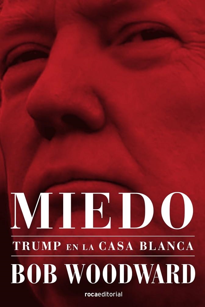 MIEDO. TRUMP EN LA CASA BLANCA | 9788417541415 | WOODWARD, BOB | Llibreria L'Altell - Llibreria Online de Banyoles | Comprar llibres en català i castellà online - Llibreria de Girona