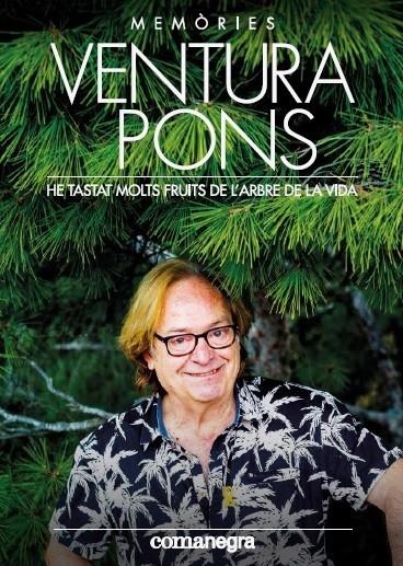 HE TASTAT MOLTS FRUITS DE L’ARBRE DE LA VIDA | 9788417188740 | PONS, VENTURA | Llibreria L'Altell - Llibreria Online de Banyoles | Comprar llibres en català i castellà online - Llibreria de Girona