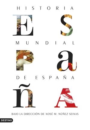 HISTORIA MUNDIAL DE ESPAÑA | 9788423354610 | NÚÑEZ SEIXAS, XOSÉ M. | Llibreria Online de Banyoles | Comprar llibres en català i castellà online